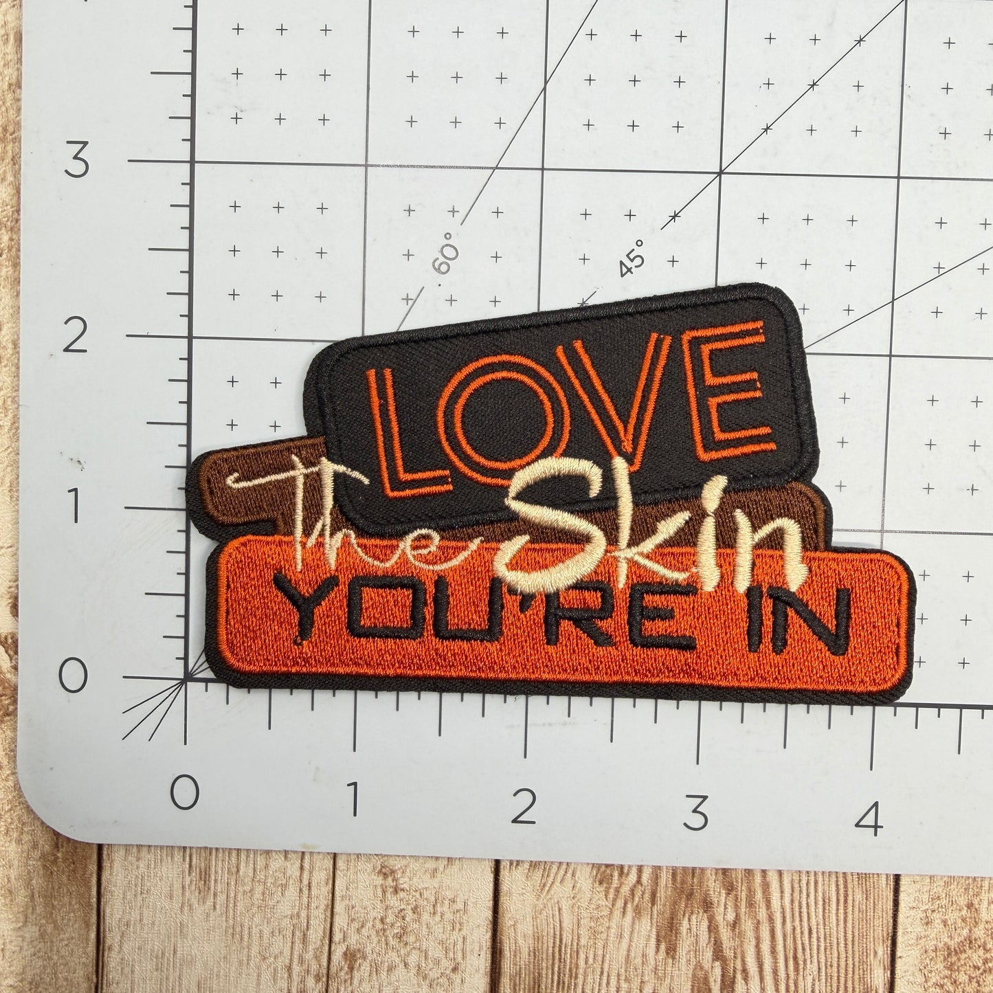 Love The Skin You're In Iron On Patch