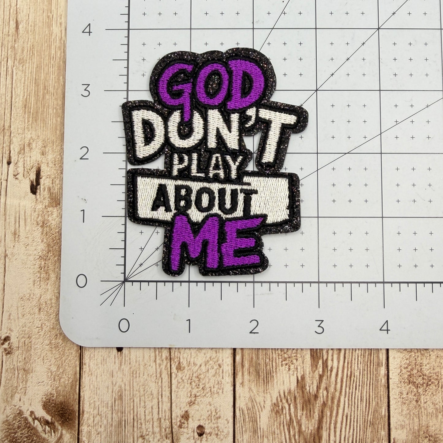 God Don't Play About Me - Purple Iron On Patch