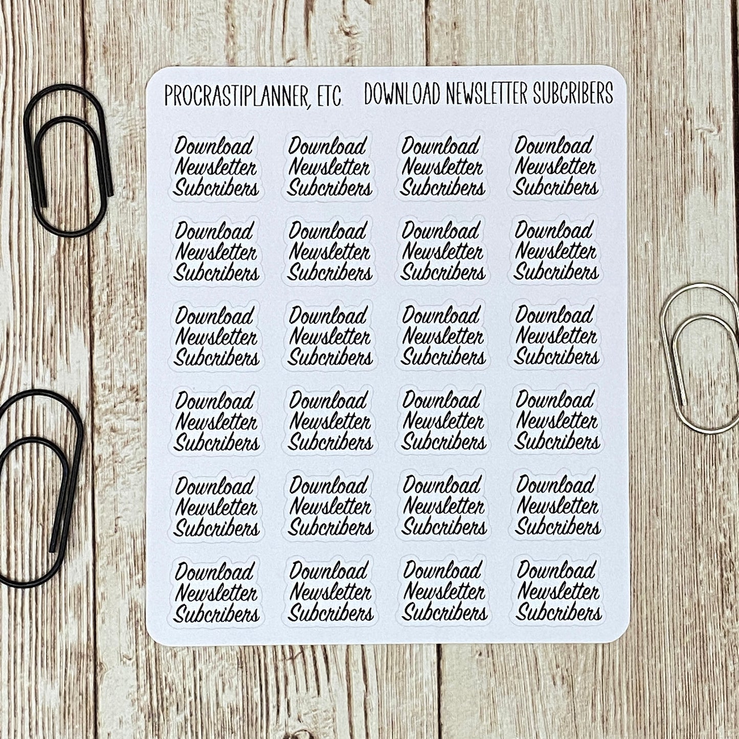 Text - Download Newsletter Subscribers Planner Stickers in White Matte and Clear Matte Paper for Journals, Planners or Agendas