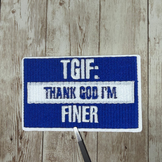 Thank God I’m Finer Iron On Patch