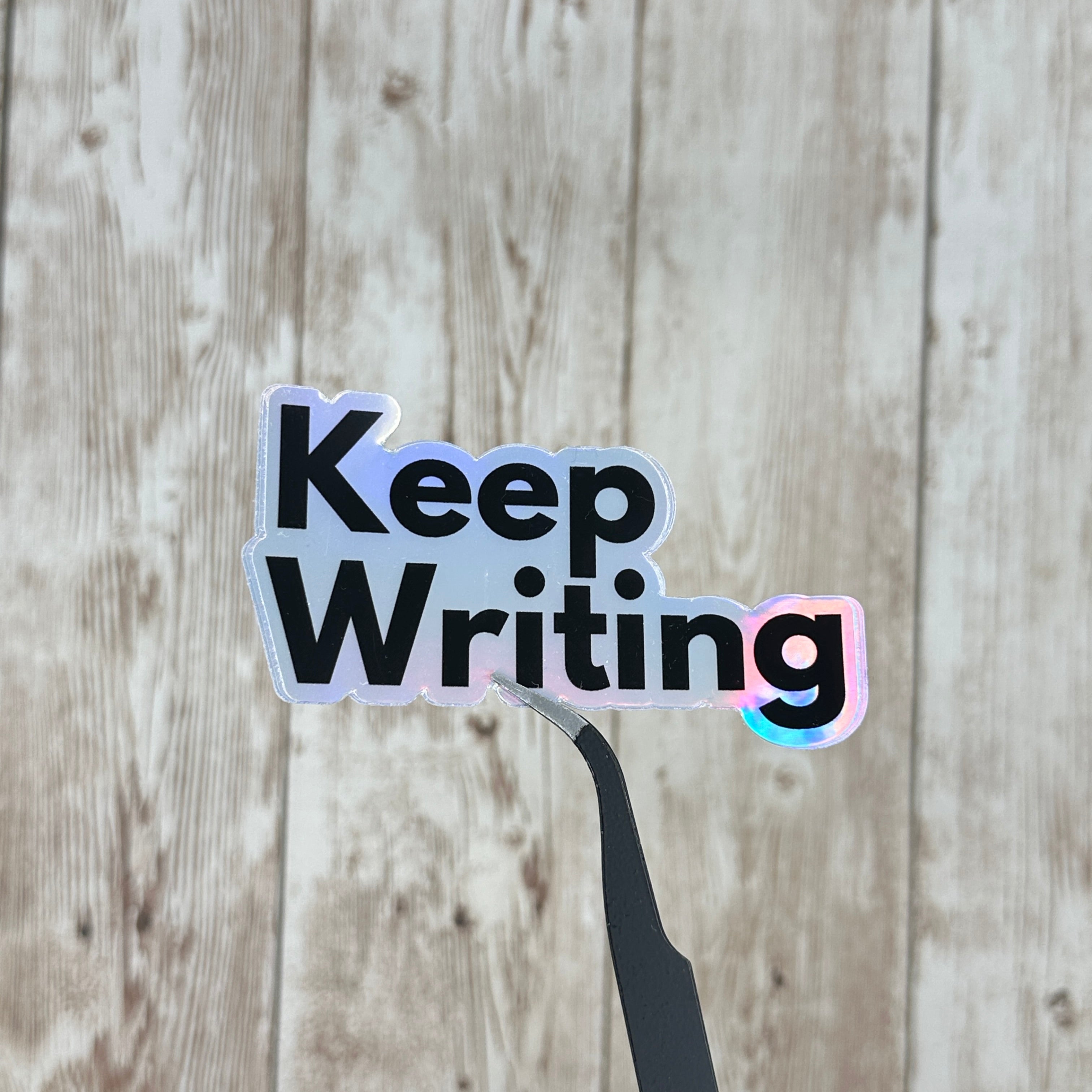Page Writing Sticker Keep Writing - Holographic Waterproof Sticker, Decal – Procrastiplanner ...