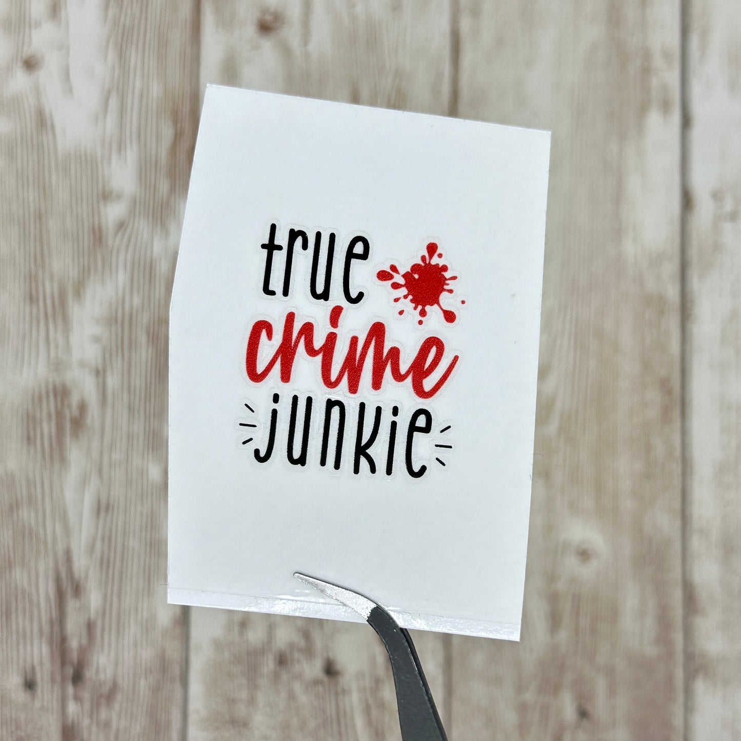 True Crime Junkie UVDTF Decal