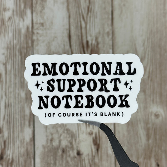 Emotional Support Notebook Large Die Cut Sticker