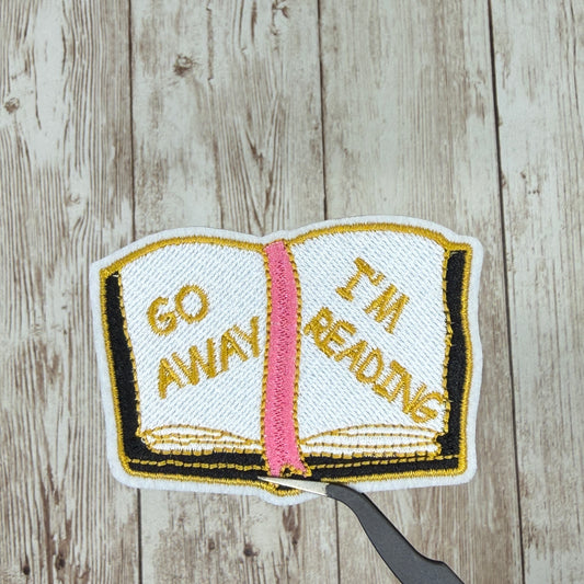 Go Away I'm Reading Iron-on Patch