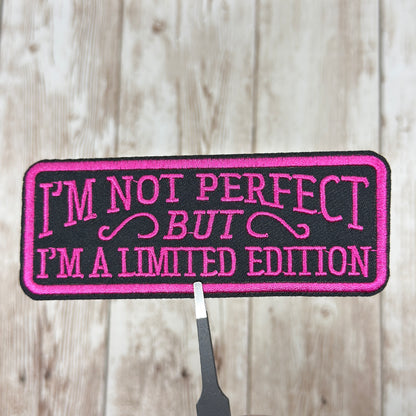 I'm Not Perfect Iron On Patch