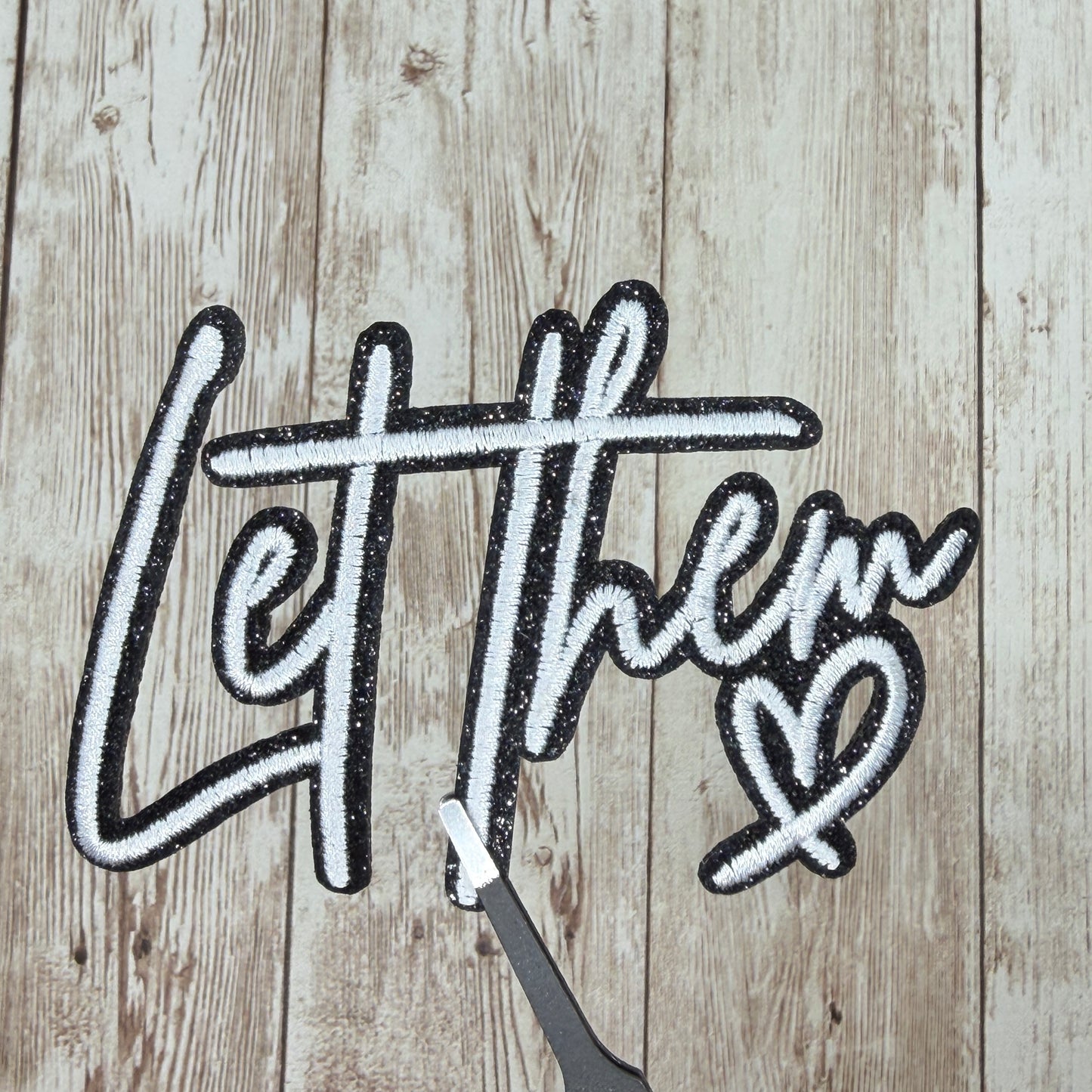 Let Them Iron On Patch