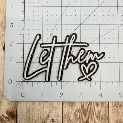 Let Them Iron On Patch