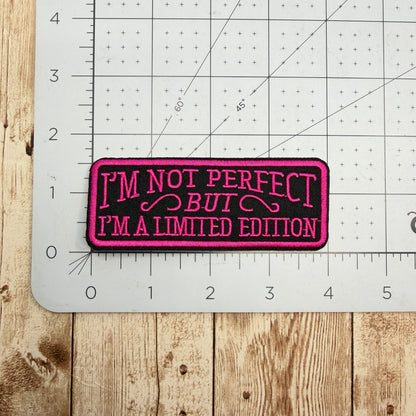 I'm Not Perfect Iron On Patch
