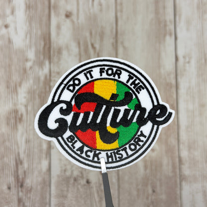 Do It For The Culture Circle Iron On Patch