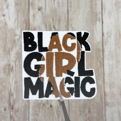 Black Girl Magic Iron On Patch