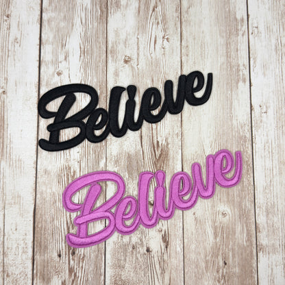 BELIEVE - Script Iron On Patch