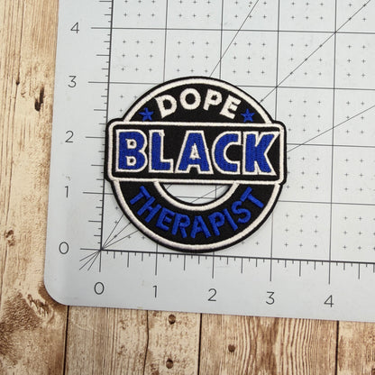 Dope Black Therapist Iron On Patch