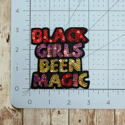 Black Girls Been Magic Iron On Patch