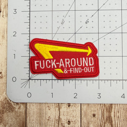 F*ck Around and Find Out Iron On Patch