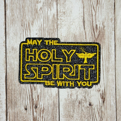 May The Holy Spirit Be With You Iron-on Patch