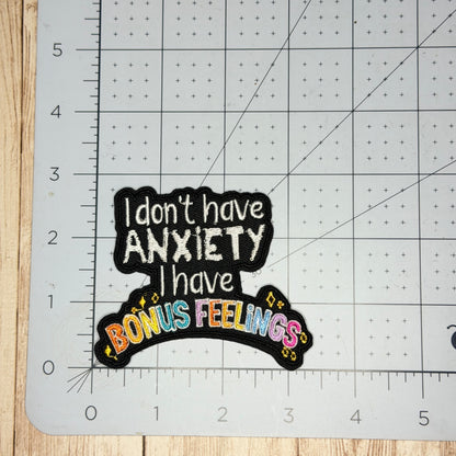 I Don't Have Anxiety Iron On Patch
