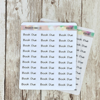 Book Due - Black Text Planning Sticker in White Matte or Clear Matte