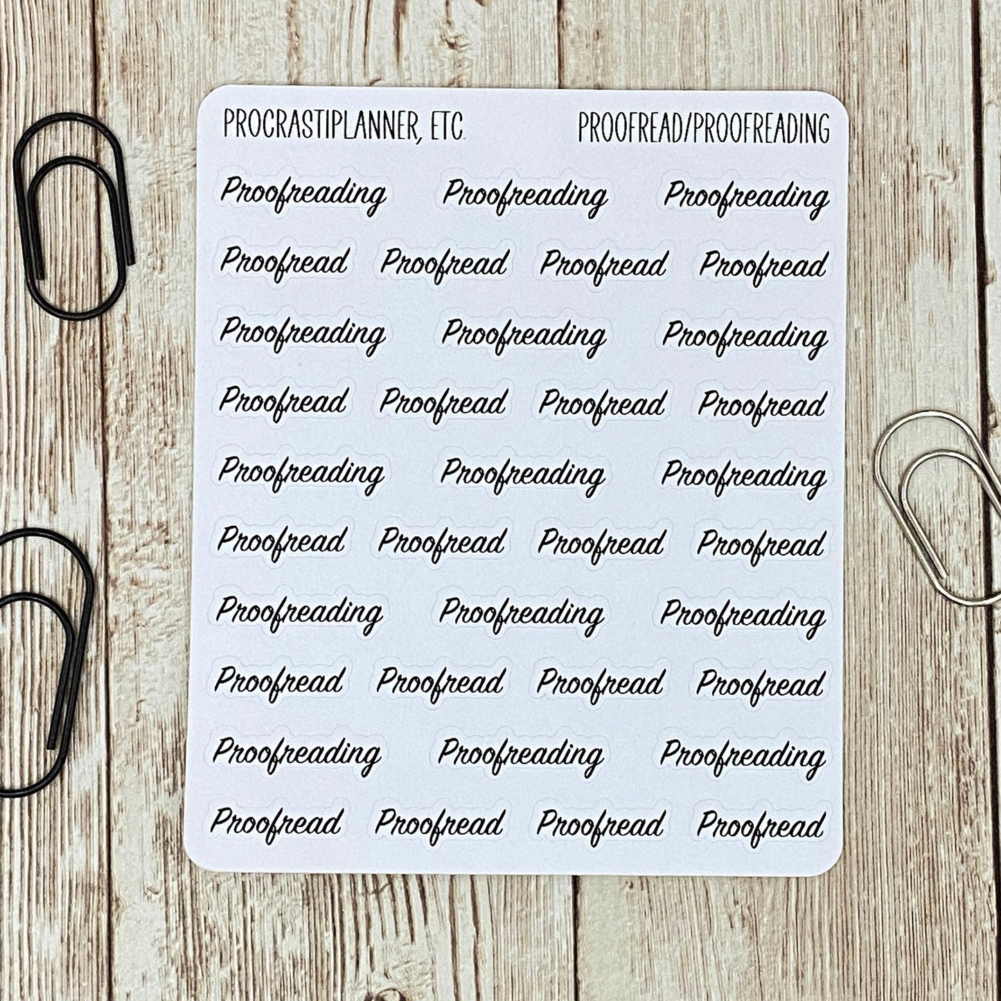 Text - Proofread/Proofreading Planner Stickers in White Matte and Clear Matte Paper for Journals, Planners or Agendas