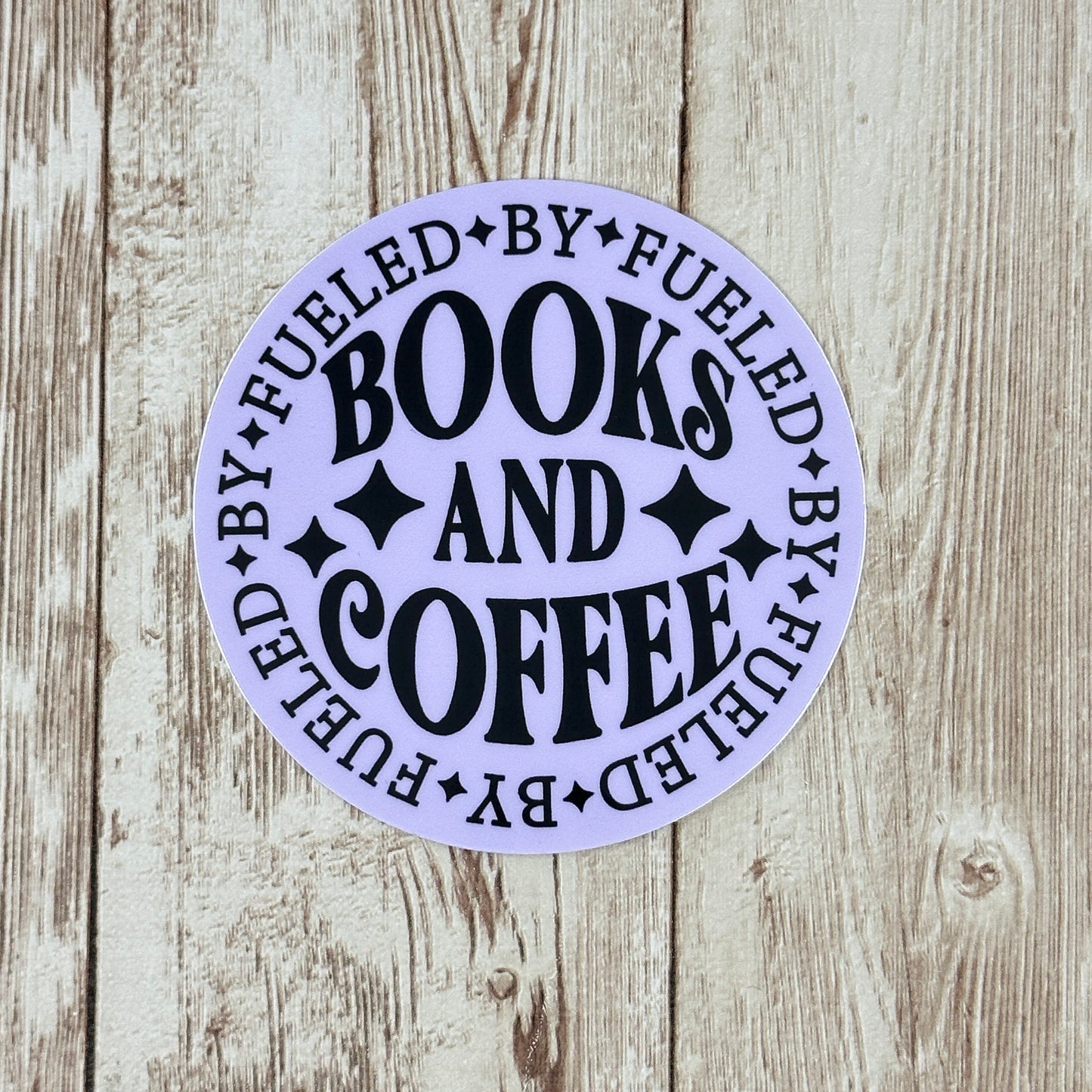 Fueled By Books and Coffee Waterproof Sticker, Decal